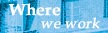 Where we work - Our addresses