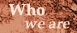 Who we are - About Us